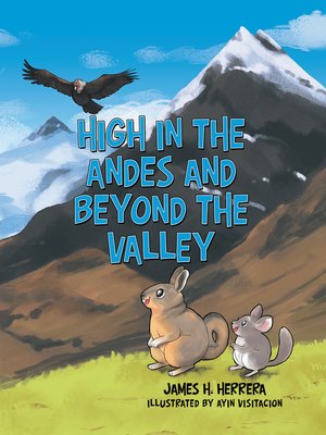 cover image of High in the Andes and Beyond the Valley